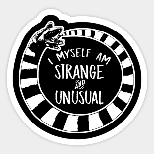 I Myself Am Strange and Unusual Beetlejuice Quote Sandworm Sticker